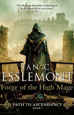 Cover for Ian C Esslemont · Forge of the High Mage (Hardcover bog) (2023)