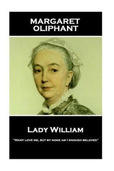 Cover for Margaret Oliphant · Margaret Oliphant - Lady William (Paperback Bog) (2018)