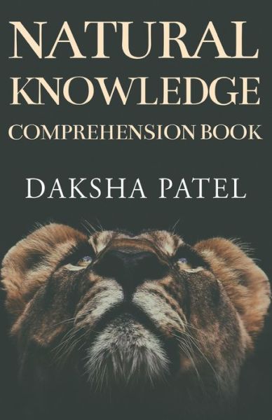 Cover for Daksha Patel · Natural Knowledge Comprehension Book (Paperback Book) (2021)