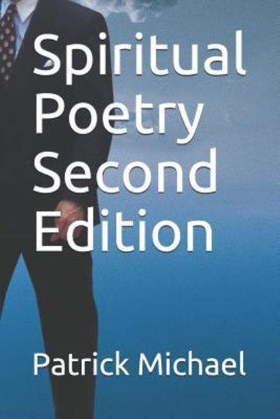 Cover for Patrick B Michael · Spiritual Poetry Second Edition (Pocketbok) (2019)