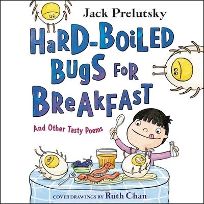 Cover for Jack Prelutsky · Hard-Boiled Bugs for Breakfast And Other Tasty Poems (CD) (2021)