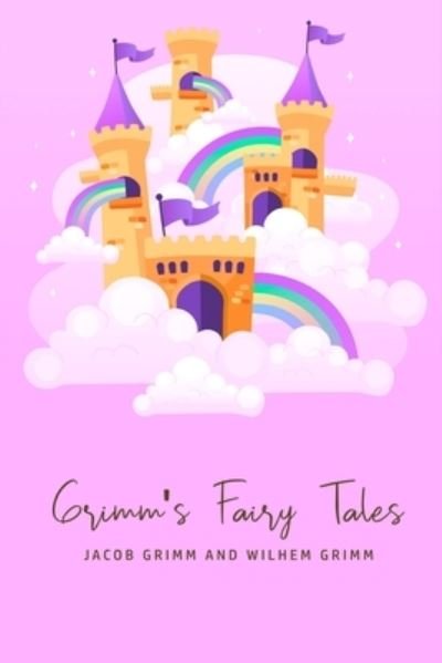 Cover for Wilhem Grimm · Grimm's Fairy Tales (Paperback Book) (2020)