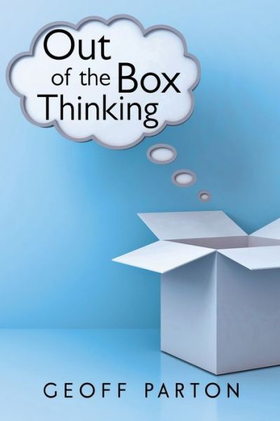 Cover for Geoff Parton · Out of the Box Thinking (Paperback Book) (2022)