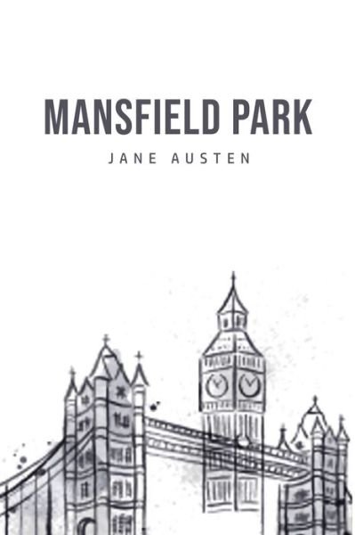 Mansfield Park - Jane Austen - Books - Susan Publishing Ltd - 9781800760554 - July 5, 2020