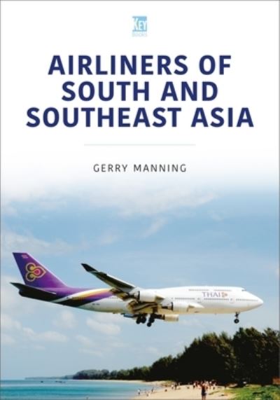 Cover for Gerry Manning · Airliners of South and Southeast Asia - Modern Commercial Aircraft Series (Paperback Book) (2023)