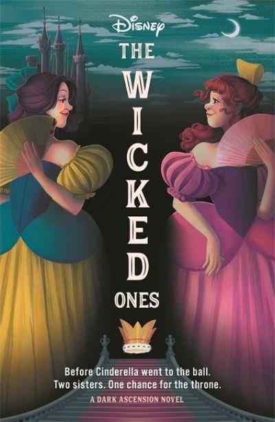 Cover for Walt Disney · Disney: The Wicked Ones - The Dark Ascension Series, Book 1 (Paperback Book) (2023)