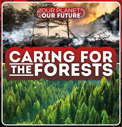 Cover for Azra Limbada · Caring for the Forests - Our Planet, Our Future (Innbunden bok) (2020)