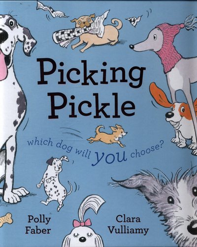 Cover for Polly Faber · Picking Pickle: Which dog will you choose? (Pocketbok) (2018)