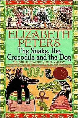 The Snake, the Crocodile and the Dog - Amelia Peabody - Elizabeth Peters - Książki - Little, Brown Book Group - 9781845295554 - 25 stycznia 2007