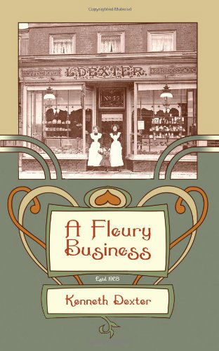 Cover for Kenneth Dexter · A Fleury Business (Paperback Book) (2009)