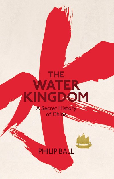 Cover for Philip Ball · The Water Kingdom (Bok) (2016)