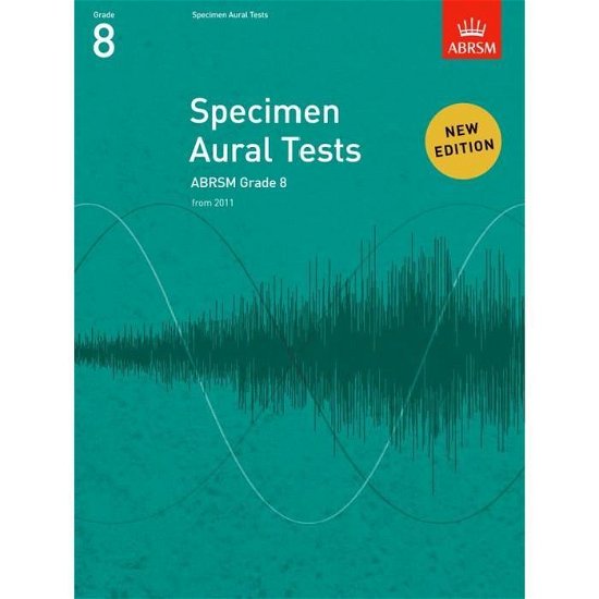 Cover for Abrsm · Specimen Aural Tests, Grade 8: new edition from 2011 - Specimen Aural Tests (ABRSM) (Sheet music) [New edition] (2010)