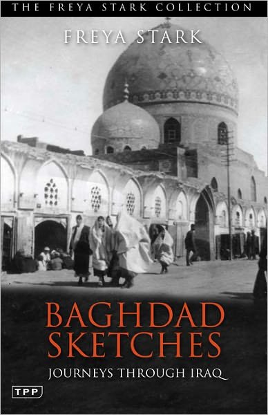 Cover for Freya Stark · Baghdad Sketches: Journeys Through Iraq (Paperback Book) (2011)
