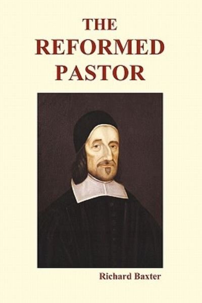 Cover for Richard Baxter · The Reformed Pastor (Paperback) (Paperback Book) (2010)