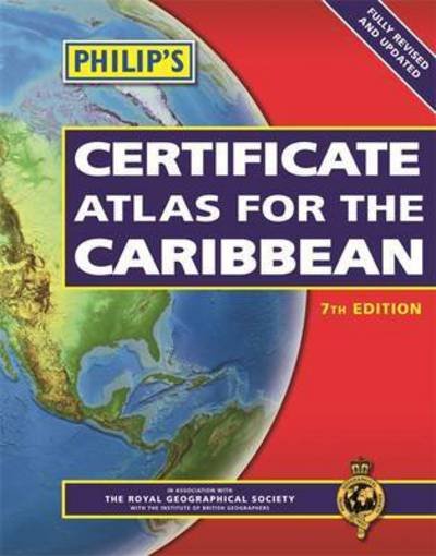 Cover for Philip's Maps · Philip's Certificate Atlas for the Caribbean: 7th Edition (Taschenbuch) [7 Rev edition] (2015)