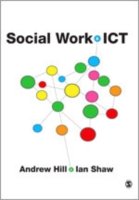 Cover for Andrew Hill · Social Work and ICT (Hardcover Book) (2011)
