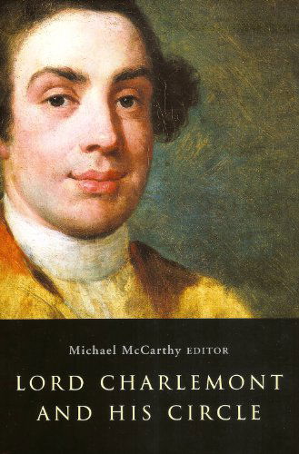 Cover for Michael Mccarthy · Lord Charlemont and His Circle: Essays in Honour of Michael Wynne (Inbunden Bok) (2001)