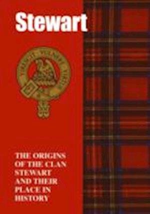 The Stewart: The Origins of the Clan Stewart and Their Place in History - Scottish Clan Mini-Book - John Mackay - Books - Lang Syne Publishers Ltd - 9781852170554 - March 31, 1997