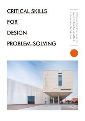 Cover for The Images Publishing Group · Critical Skills for Solving Design Problems: Useful Tips from Architects in Practice (Paperback Book) (2020)