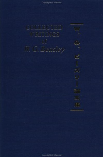 Cover for W. G. Beasley · Collected Writings of W. G. Beasley: The Collected Writings of Modern Western Scholars of Japan Volume 5 - Collected Writings of Modern Western Scholars on Japan (Hardcover Book) (2001)