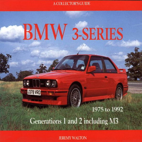 Cover for Jeremy Walton · BMW 3-series: 1975-1992 - A Collectors Guide - Motor Racing Publications collectors series (Paperback Book) (2001)