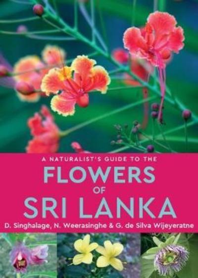 Cover for Darshani Singhalage · A Naturalist’s Guide to the Flowers of Sri Lanka - Naturalist’s Guide (Paperback Book) (2018)