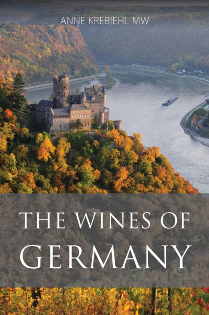 Cover for Krebiehl, Anne, MW · The Wines of Germany - The Classic Wine Library (Pocketbok) (2024)