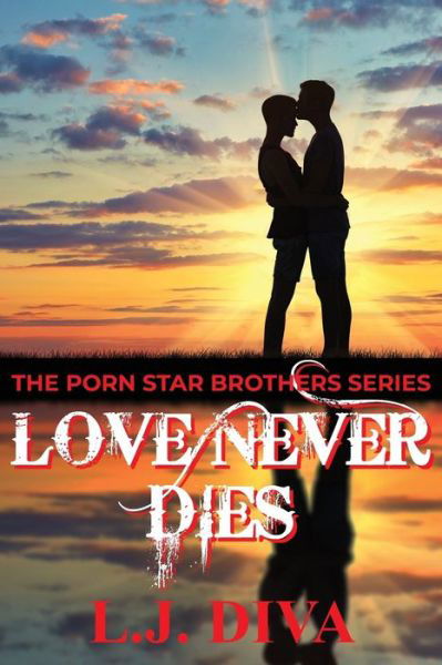 Cover for L.J. Diva · Love Never Dies (Paperback Book) (2018)