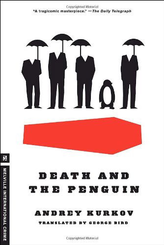 Cover for Andrey Kurkov · Death and the Penguin (Melville International Crime) (Paperback Book) [Reprint edition] (2011)