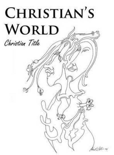 Cover for Christian Title · Christian's World (Hardcover Book) (2016)