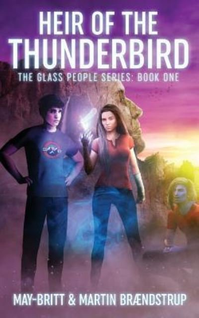 Cover for May-Britt Braendstrup · The Heir of the Thunderbird - Glass People (Paperback Book) (2018)