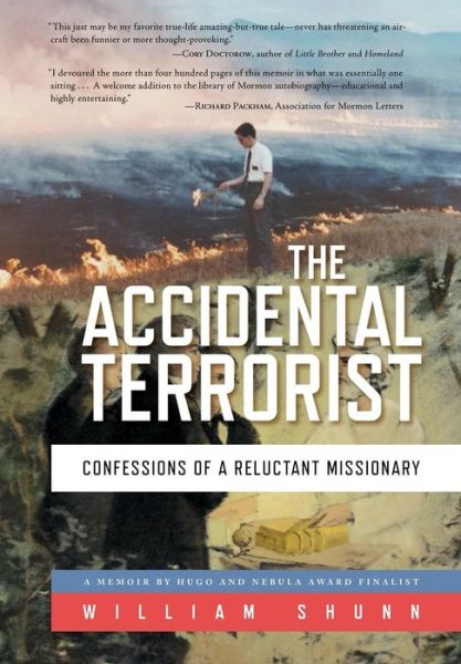 Cover for William Shunn · The Accidental Terrorist: Confessions of a Reluctant Missionary (Hardcover Book) (2015)