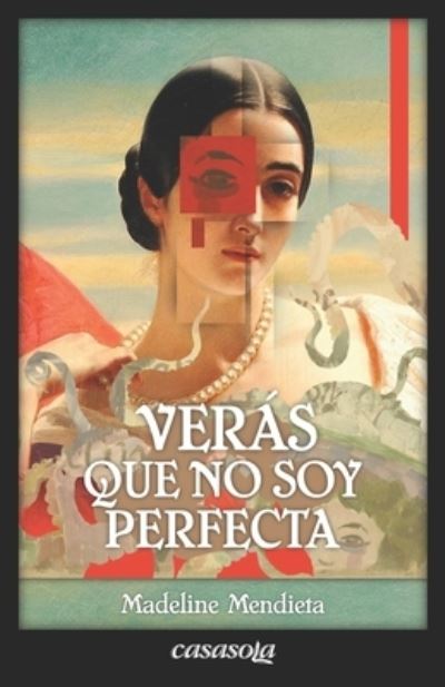 Cover for Madeline Mendieta · Veras que no soy Perfecta (Paperback Book) (2021)