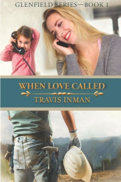 Cover for Travis W. Inman · When Love Called (Paperback Book) (2018)