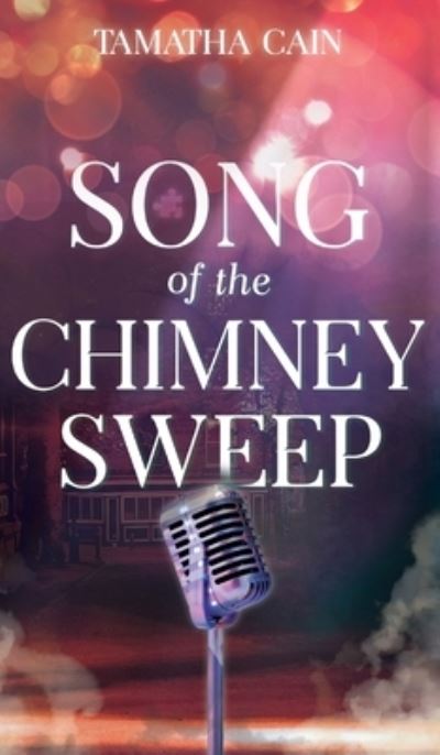 Cover for Tamatha Cain · Song of the Chimney Sweep (Book) (2022)