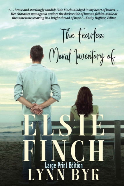 Cover for Lynn Byk · The Fearless Moral Inventory of Elsie Finch (Paperback Book) [Large type / large print edition] (2023)