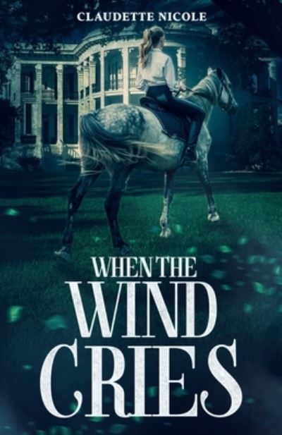 Cover for Claudette Nicole · When the Wind Cries (Book) (2022)