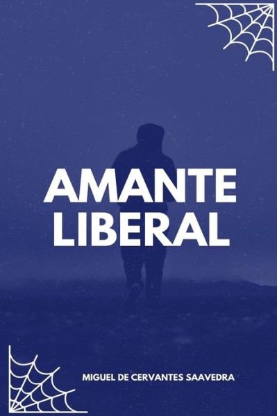 Cover for Miguel de Cervantes Saavedra · Amante Libera (Paperback Bog) (2017)