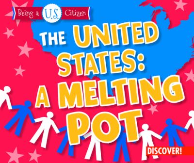 Cover for Charlotte Taylor · The United States: A Melting Pot (Paperback Book) (2020)