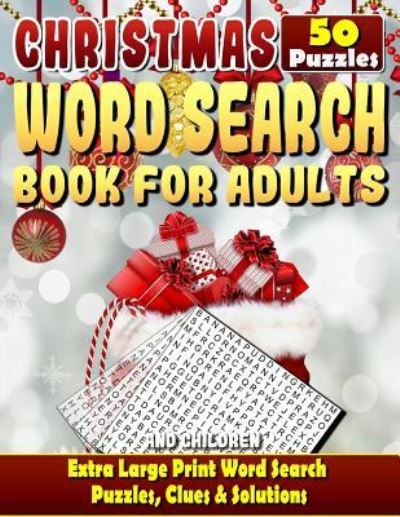 Cover for Razorsharp Productions · Christmas Word Search : Christmas Word Search Books for Adults and Children. Extra Large Print Word Search Puzzles, Clues &amp; Solutions. (Paperback Bog) (2017)