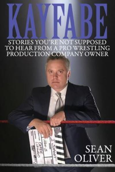 Cover for Sean Oliver · Kayfabe (Taschenbuch) (2017)