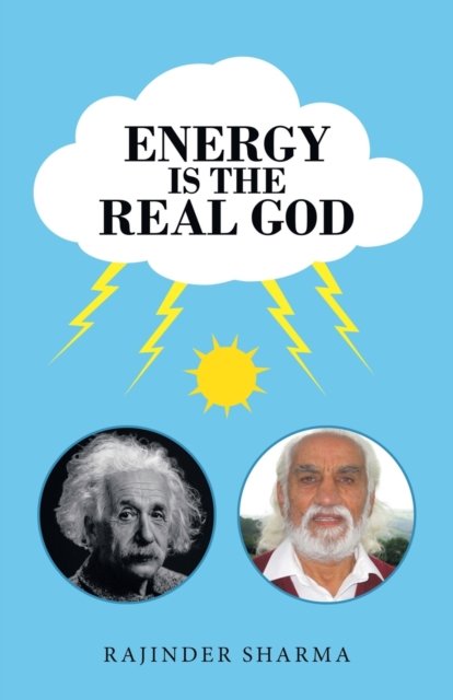 Cover for Rajinder Sharma · Energy Is the Real God (Paperback Book) (2020)