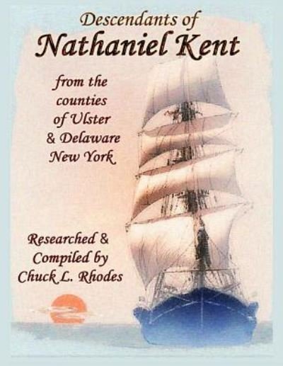 Cover for Chuck L Rhodes · Descendants of Nathaniel Kent (Paperback Bog) (2018)