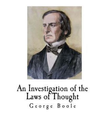 Cover for George Boole · An Investigation of the Laws of Thought (Paperback Book) (2018)