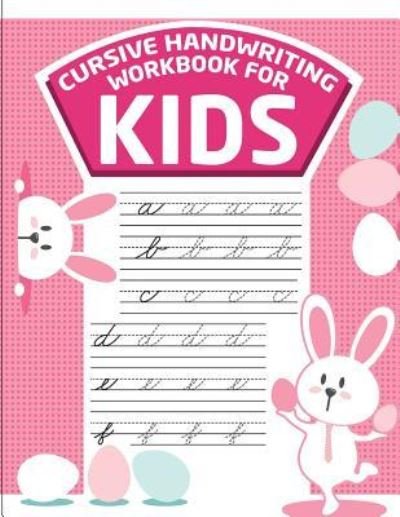 Cover for Fidelio Bunk · Cursive Handwriting Workbook for Kids (Paperback Book) (2018)