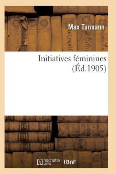 Cover for Turmann-M · Initiatives Feminines (Paperback Bog) (2017)