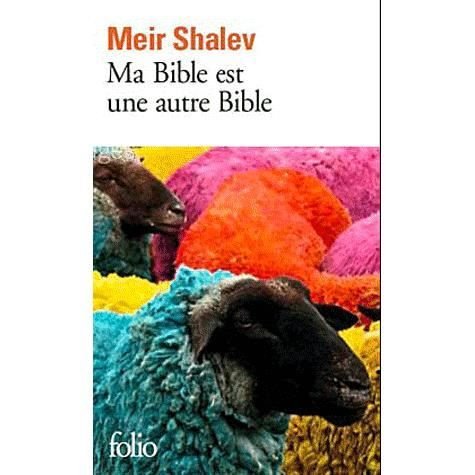 Cover for Meir Shalev · Ma Bible Est Une Autr Bib (Folio) (French Edition) (Paperback Book) [French edition] (2011)