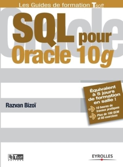 Cover for Razvan Bizoi · SQL pour Oracle 10g (Paperback Book) (2006)