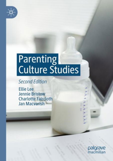 Ellie Lee · Parenting Culture Studies (Pocketbok) [2nd ed. 2023 edition] (2023)