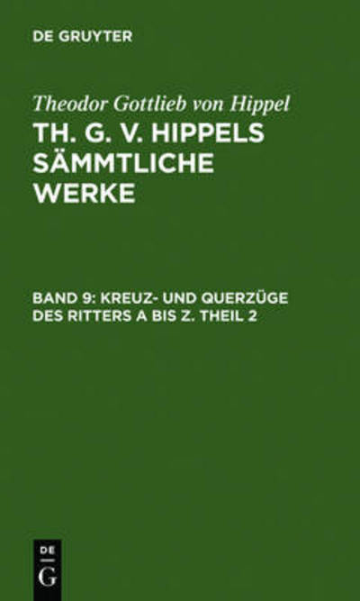 Cover for Theodor Gottlieb Von Hippel · Kreuz- und Querzüge des Ritters A bis Z (Book) [German edition] (1978)